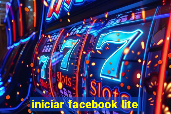 iniciar facebook lite